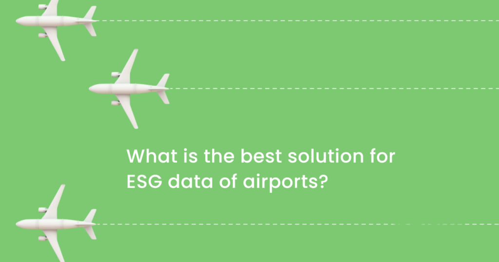 Illustration of airplanes on flight paths with the question 'What is the best solution for ESG data of airports?' – representing the search for efficient ESG reporting software in the aviation sector.